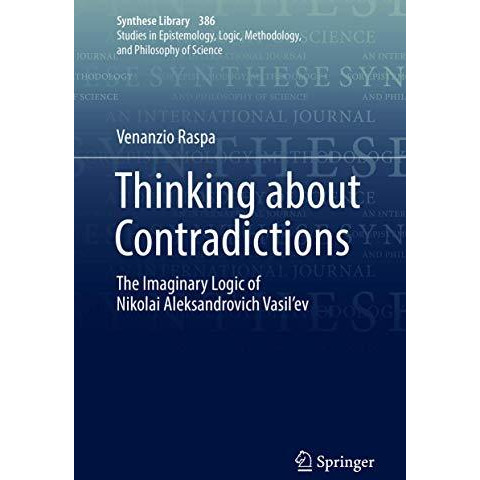 Thinking about Contradictions: The Imaginary Logic of Nikolai Aleksandrovich Vas [Hardcover]