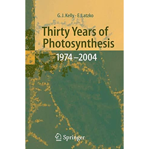 Thirty Years of Photosynthesis: 1974 - 2004 [Hardcover]