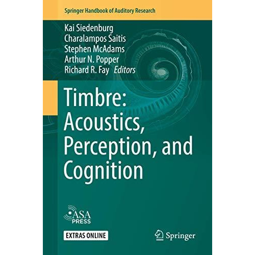 Timbre: Acoustics, Perception, and Cognition [Hardcover]