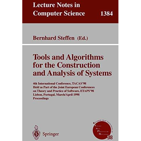 Tools and Algorithms for the Construction and Analysis of Systems: 4th Internati [Paperback]