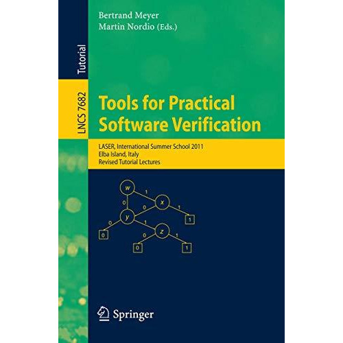 Tools for Practical Software Verification: International Summer School, LASER 20 [Paperback]