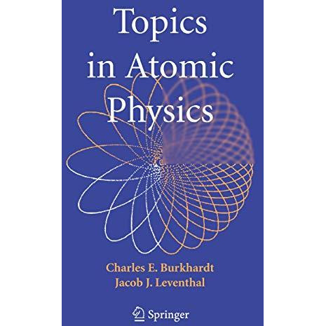 Topics in Atomic Physics [Hardcover]