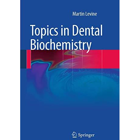 Topics in Dental Biochemistry [Paperback]