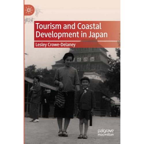 Tourism and Coastal Development in Japan [Paperback]