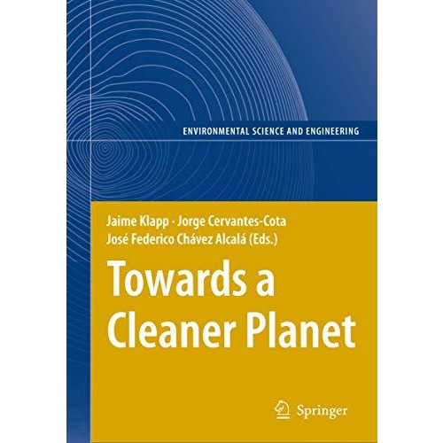 Towards a Cleaner Planet: Energy for the Future [Hardcover]