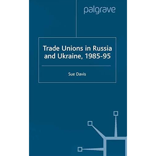 Trade Unions in Russia and Ukraine [Paperback]