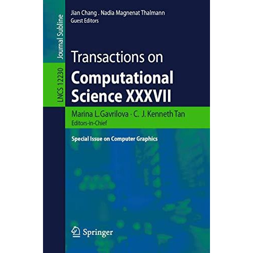 Transactions on Computational Science XXXVII: Special Issue on Computer Graphics [Paperback]