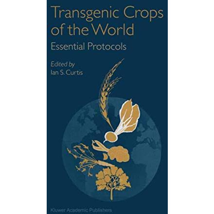 Transgenic Crops of the World: Essential Protocols [Paperback]