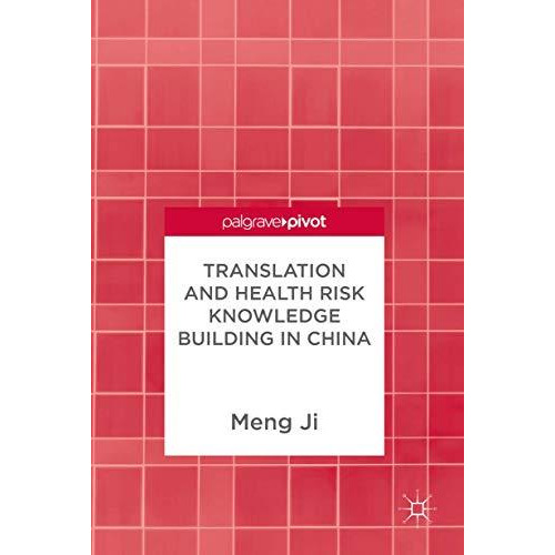 Translation and Health Risk Knowledge Building in China [Hardcover]