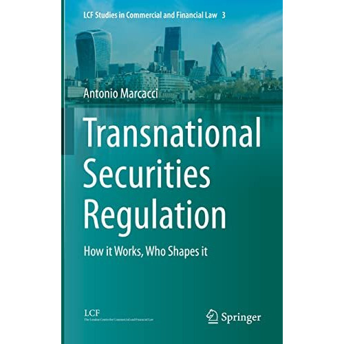 Transnational Securities Regulation: How it Works, Who Shapes it [Hardcover]