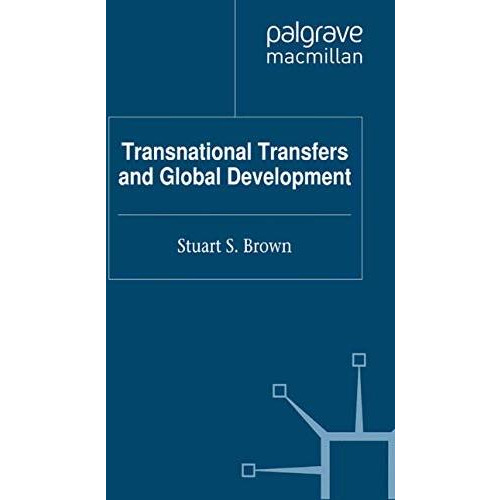 Transnational Transfers and Global Development [Paperback]