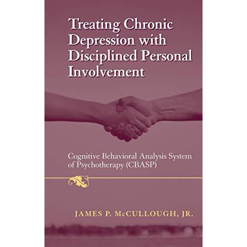 Treating Chronic Depression with Disciplined Personal Involvement: Cognitive Beh [Hardcover]