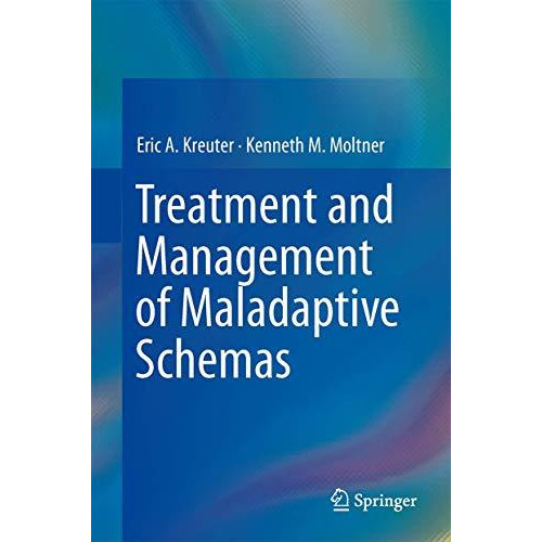 Treatment and Management of Maladaptive Schemas [Hardcover]