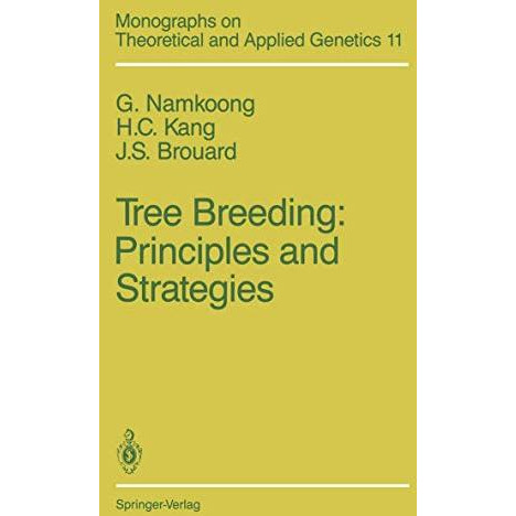 Tree Breeding: Principles and Strategies: Principles and Strategies [Paperback]