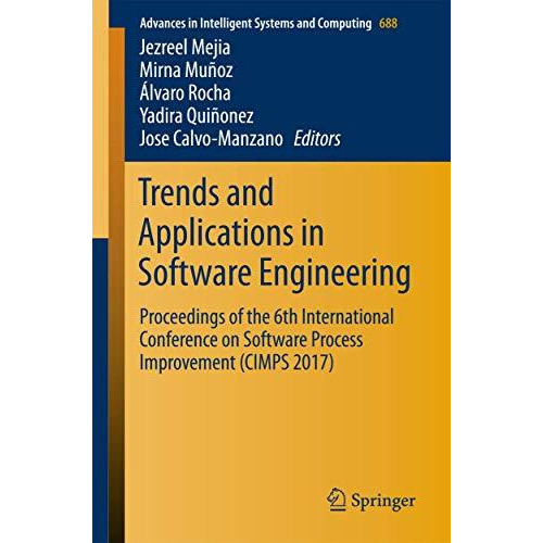 Trends and Applications in Software Engineering: Proceedings of the 6th Internat [Paperback]