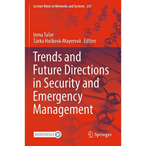 Trends and Future Directions in Security and Emergency Management [Paperback]