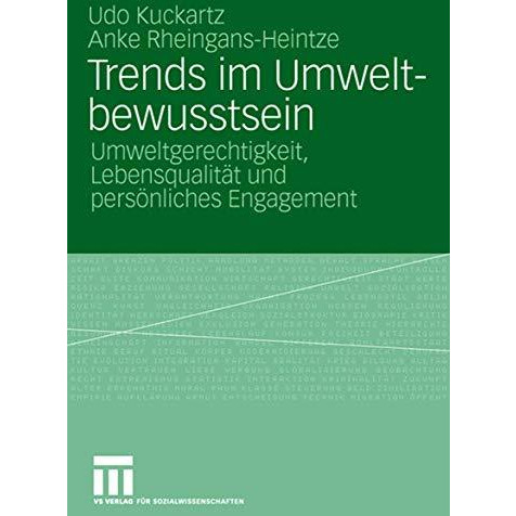 Trends im Umweltbewusstsein: Umweltgerechtigkeit, Lebensqualit?t und pers?nliche [Paperback]