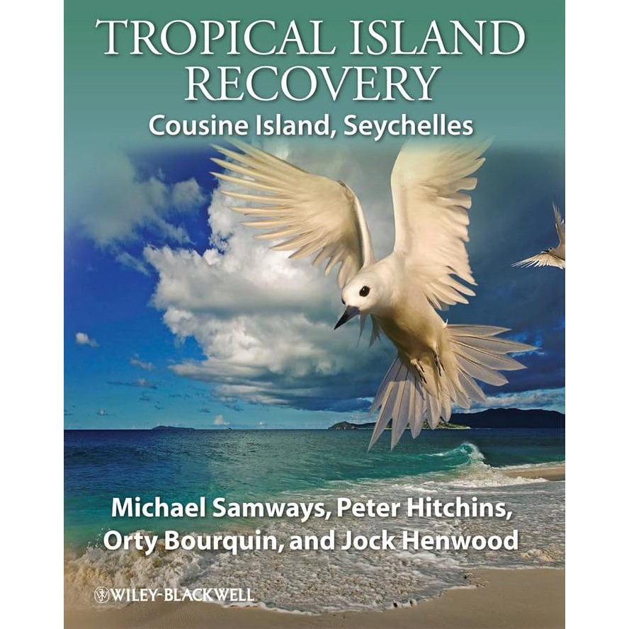 Tropical Island Recovery: Cousine Island, Seychelles [Hardcover]