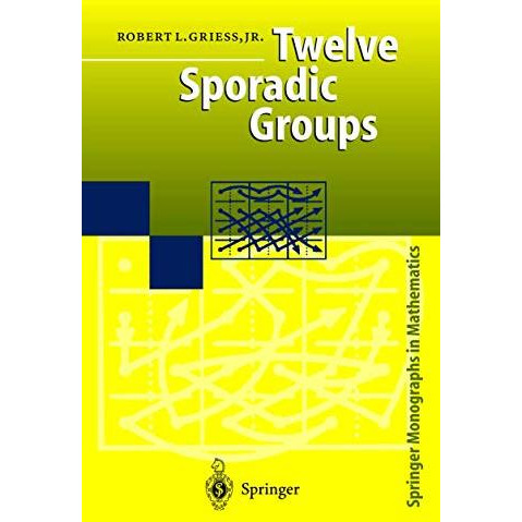 Twelve Sporadic Groups [Hardcover]