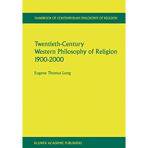 Twentieth-Century Western Philosophy of Religion 19002000 [Paperback]