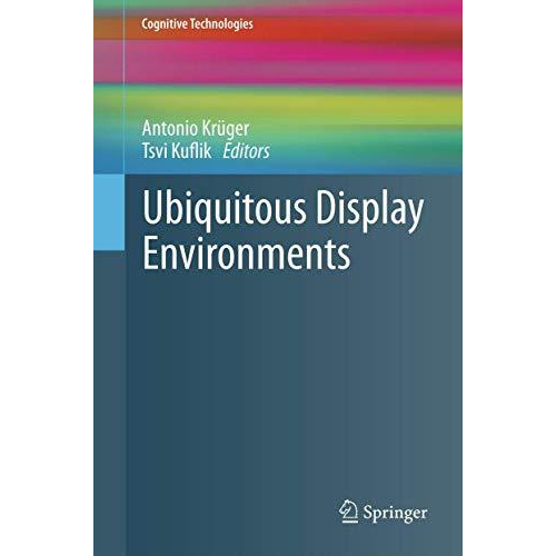 Ubiquitous Display Environments [Paperback]