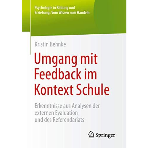 Umgang mit Feedback im Kontext Schule: Erkenntnisse aus Analysen der externen Ev [Paperback]