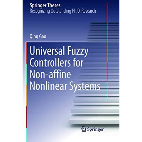 Universal Fuzzy Controllers for Non-affine Nonlinear Systems [Paperback]