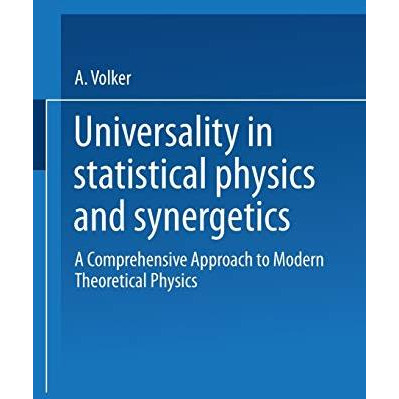 Universality in Statistical Physics and Synergetics: A Comprehensive Approach to [Paperback]