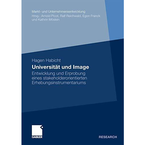 Universit?t und Image: Entwicklung und Erprobung eines stakeholderorientierten E [Paperback]