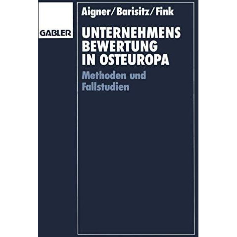 Unternehmensbewertung in Osteuropa: Methoden und Fallstudien [Paperback]