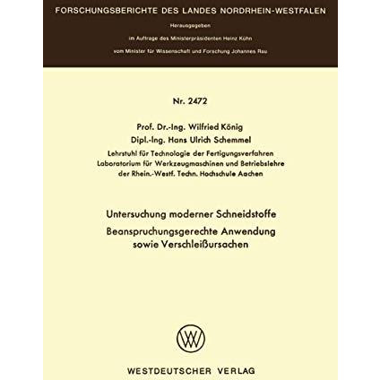 Untersuchung moderner Schneidstoffe Beanspruchungsgerechte Anwendung sowie Versc [Paperback]