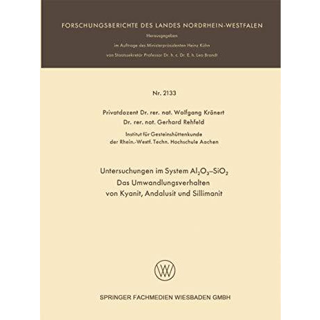 Untersuchungen im System Al2O3-SiO2: Das Umwandlungsverhalten von Kyanit, Andalu [Paperback]