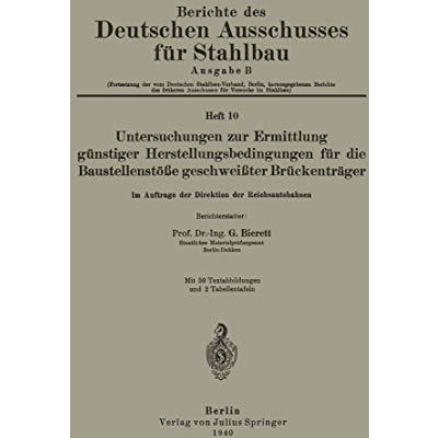 Untersuchungen zur Ermittlung g?nstiger Herstellungsbedingungen f?r die Baustell [Paperback]