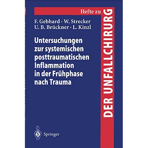 Untersuchungen zur systemischen posttraumatischen Inflammation in der Fr?hphase  [Paperback]