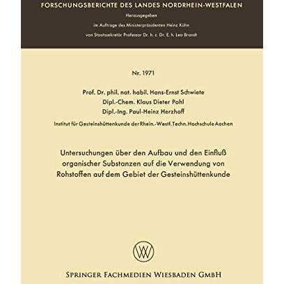 Untersuchungen ?ber den Aufbau und den Einflu? organischer Substanzen auf die Ve [Paperback]