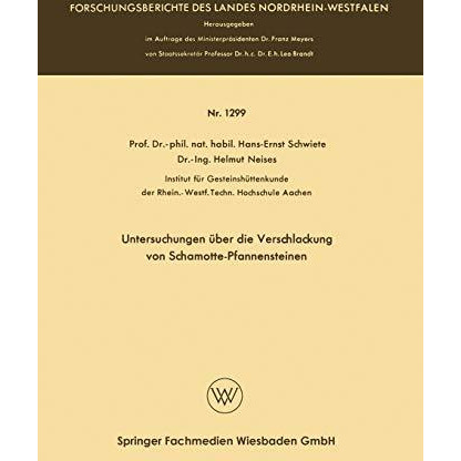 Untersuchungen ?ber die Verschlackung von Schamotte-Pfannensteinen [Paperback]