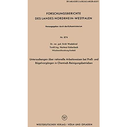 Untersuchungen ?ber rationelle Arbeitsweisen bei Pre?- und B?gelvorg?ngen in Che [Paperback]