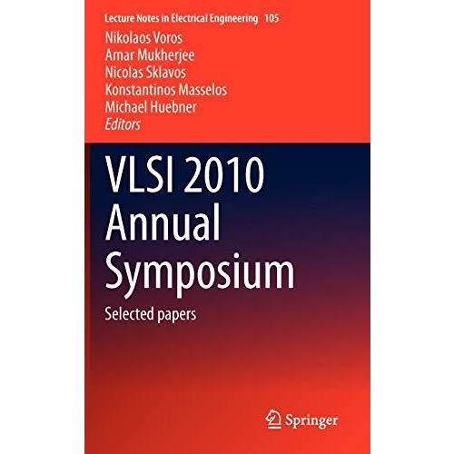 VLSI 2010 Annual Symposium: Selected papers [Hardcover]