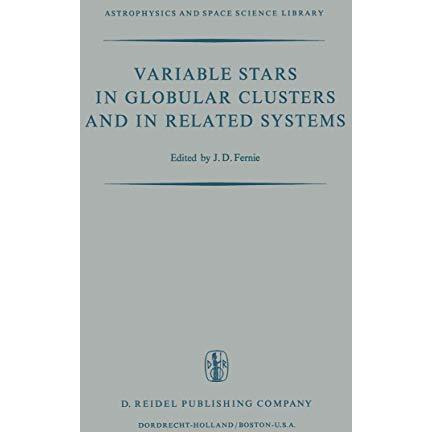 Variable Stars in Globular Clusters and in Related Systems: Proceedings of the I [Paperback]