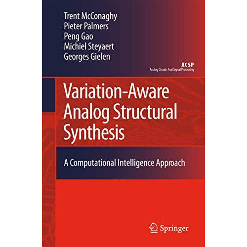 Variation-Aware Analog Structural Synthesis: A Computational Intelligence Approa [Paperback]