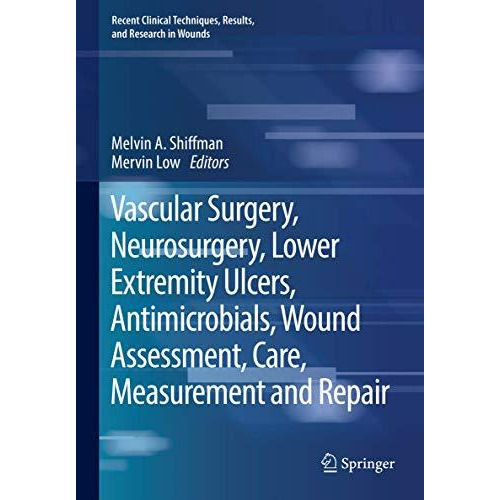 Vascular Surgery, Neurosurgery, Lower Extremity Ulcers, Antimicrobials, Wound As [Hardcover]