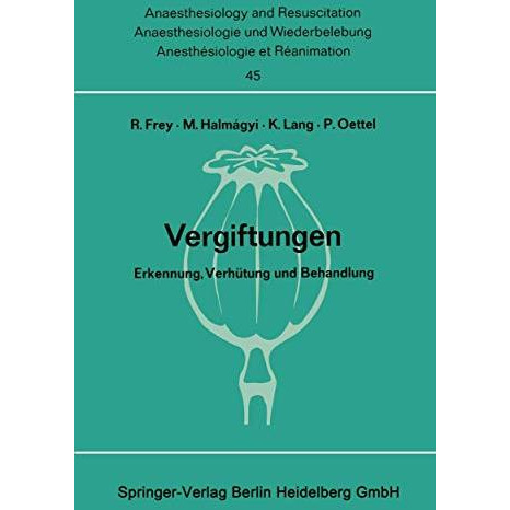 Vergiftungen: Erkennung, Verh?tung und Behandlung. Bericht ?ber das Symposion am [Paperback]