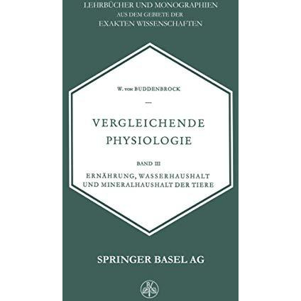 Vergleichende Physiologie: Band III Ern?hrung, Wasserhaushalt und Mineralhaushal [Paperback]