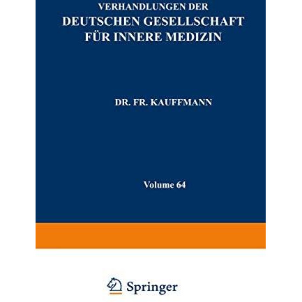 Verhandlungen der Deutschen Gesellschaft f?r Innere Medizin: Vierundsechzigster  [Paperback]