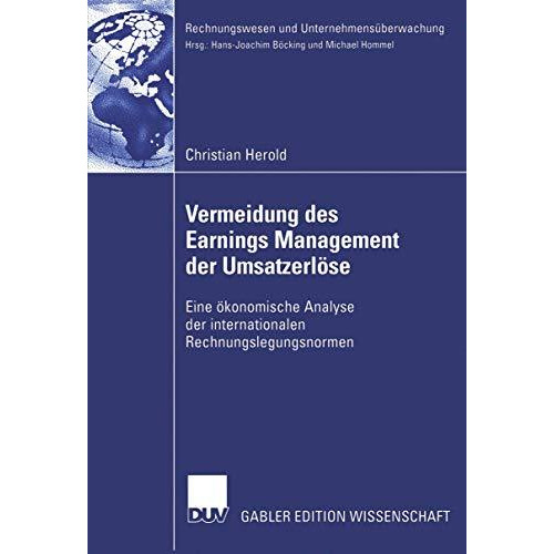 Vermeidung des Earnings Management der Umsatzerl?se: Eine ?konomische Analyse de [Paperback]