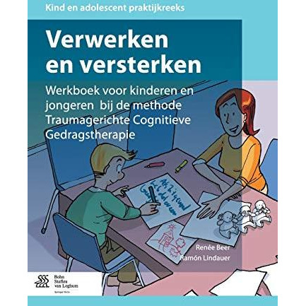 Verwerken en versterken: Werkboek voor kinderen en jongeren bij de methode Traum [Paperback]