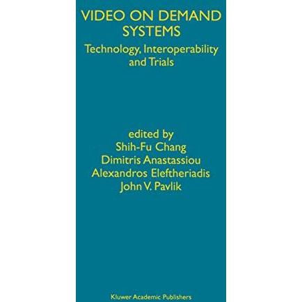 Video on Demand Systems: Technology, Interoperability and Trials [Paperback]