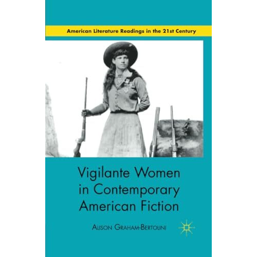 Vigilante Women in Contemporary American Fiction [Paperback]