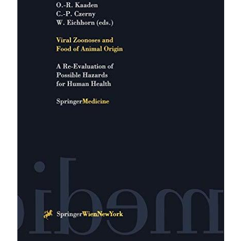 Viral Zoonoses and Food of Animal Origin: A Re-Evaluation of Possible Hazards fo [Paperback]