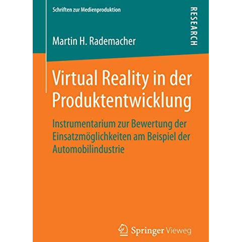 Virtual Reality in der Produktentwicklung: Instrumentarium zur Bewertung der Ein [Paperback]